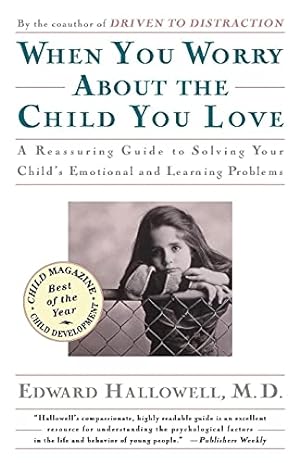 Imagen del vendedor de When You Worry About the Child You Love a la venta por Reliant Bookstore