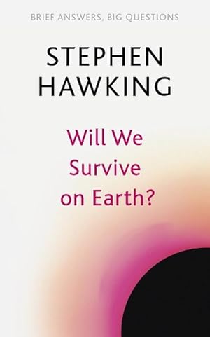 Seller image for Will We Survive on Earth? (Paperback) for sale by AussieBookSeller