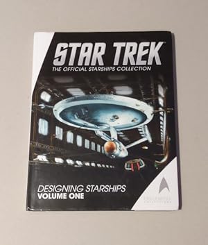 Star Trek the Official Starships Collection: Designing Starships Volume One