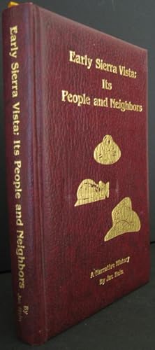 Seller image for Early Sierra Vista its People and Neighbors; A Narrative of History for sale by K & B Books