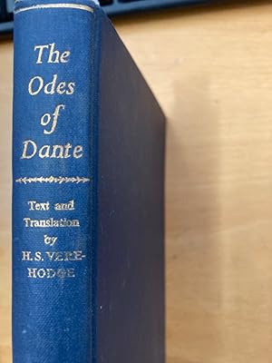 Bild des Verkufers fr The Odes of Dante. The Text Taken by Kind Permission of the Societ Dantesca Italiana from their 1960 Edition of the Opere. Translated by H S Vere-Hodge. zum Verkauf von Plurabelle Books Ltd