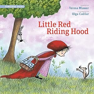 Seller image for Little Red Riding Hood (Timeless Tales) (Timeless Fables) for sale by Reliant Bookstore