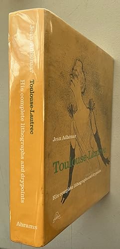 Toulouse-Lautrec : His Complete Lithographs and Drypoints