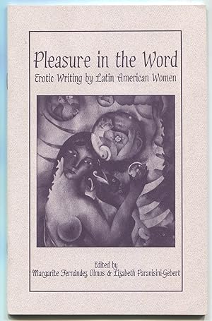 Seller image for [Excerpt]: Pleasure in the Word: Erotic Writing by Latin American Women for sale by Between the Covers-Rare Books, Inc. ABAA