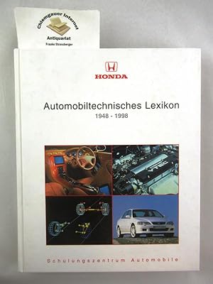 Automobiltechnisches Lexikon 1948-1998. Honda Schulungszentrum Automobile.