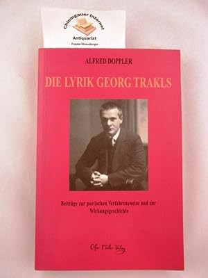 Die Lyrik Georg Trakls : Beiträge zur poetischen Verfahrensweise und zur Wirkungsgeschichte. Trak...