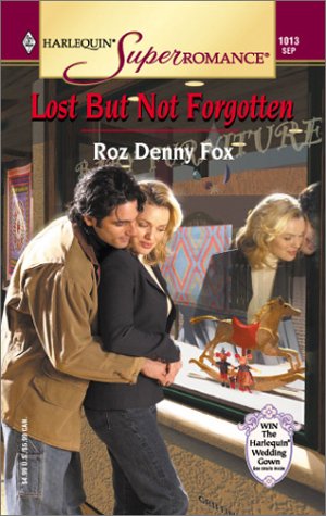 Seller image for Lost But Not Forgotten (Harlequin Superromance No. 1013) for sale by Reliant Bookstore