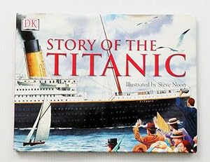 Seller image for Story of the Titanic for sale by Adelaide Booksellers