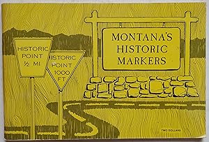 Seller image for Montana's Historic Markers for sale by Shoestring Collectibooks