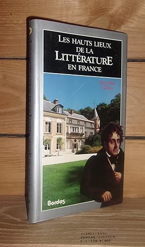 Seller image for LES HAUTS LIEUX DE LA LITTERATURE EN FRANCE for sale by Planet'book