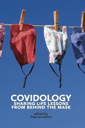 Seller image for COVIDOLOGY : Sharing Life Lessons from Behind the Mask for sale by AHA-BUCH GmbH