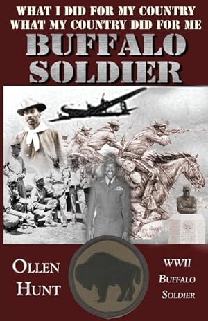 Seller image for Buffalo Soldier : What I did for my Country and What my Country did for me for sale by AHA-BUCH GmbH