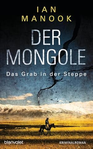 Imagen del vendedor de Der Mongole - Das Grab in der Steppe: Kriminalroman (Kommissar Yeruldelgger ermittelt, Band 1) a la venta por buchversandmimpf2000