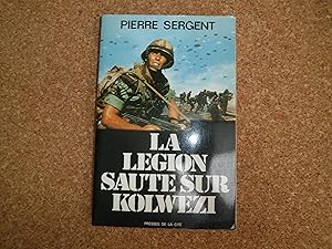 Imagen del vendedor de LA LEGION SAUTE SUR KOLWEZI a la venta por Le temps retrouv