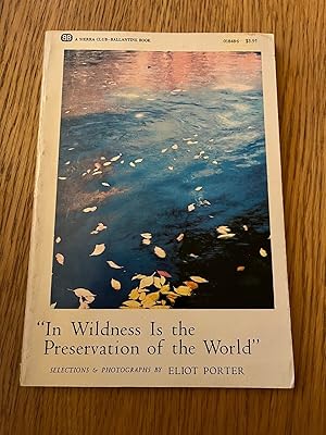 Seller image for IN WILDNESS IS THE PRESERVATION OF THE WORLD" for sale by Happyfish Books