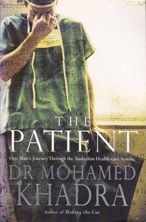 The Patient: One Man's Journey Through the Australian Health-care System