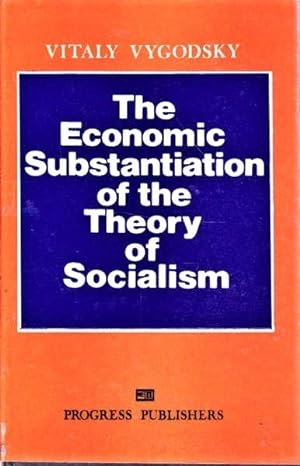 Seller image for The Economic Substantiation of the Theory of Socialism for sale by Goulds Book Arcade, Sydney