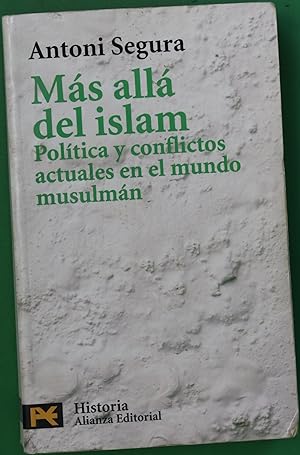 Imagen del vendedor de Ms all del islam poltica y conflictos actuales en el mundo musulmn a la venta por Librera Alonso Quijano