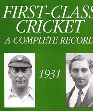 Immagine del venditore per 1931 (First-class Cricket: A Complete Record) venduto da WeBuyBooks