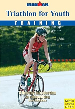Seller image for Triathlon for Youth: A Healthy Introduction to Competition for sale by WeBuyBooks