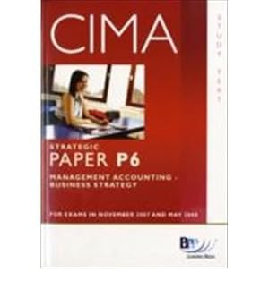 Immagine del venditore per CIMA - P6 MANAGEMENT ACCOUNTING BUSINE (CIMA - P6 Management Accounting: Business Strategy - Study Text) venduto da WeBuyBooks