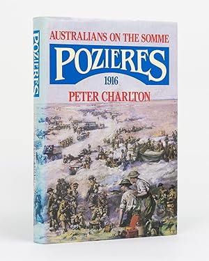 Image du vendeur pour Pozieres. Australians on the Somme, 1916 mis en vente par Michael Treloar Booksellers ANZAAB/ILAB