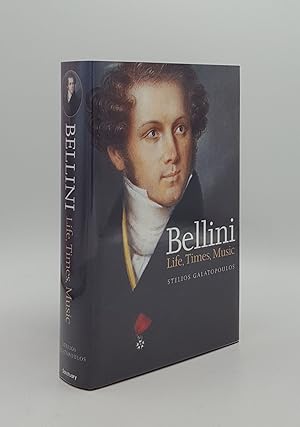 BELLINI Life Times Music 1801-1835