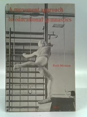 Seller image for A Movement Approach to Educational Gymnastics for sale by World of Rare Books