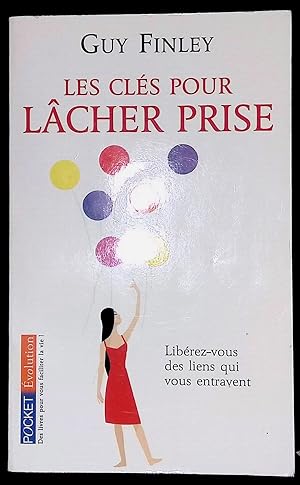 Immagine del venditore per Les cls pour lcher prise venduto da LibrairieLaLettre2