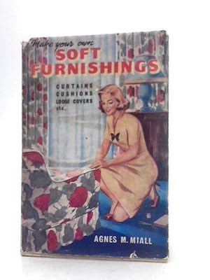 Immagine del venditore per Make Your Own Soft Furnishings venduto da World of Rare Books