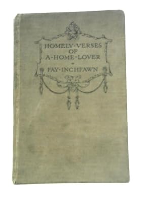 Imagen del vendedor de Homely Verses of a Home-Lover a la venta por World of Rare Books