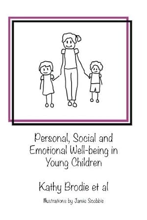 Bild des Verkufers fr Personal, Social and Emotional Well-being in Young Children: Interviews from the Spring 2017 Early Years Web Summit: Interview from the Spring 2017 Early Years Web Summit zum Verkauf von WeBuyBooks
