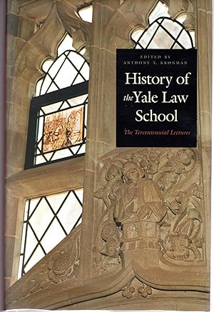 Bild des Verkufers fr History Of The Yale Law School: The Tercentennial Lectures zum Verkauf von Dorley House Books, Inc.