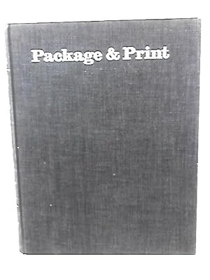 Seller image for Package and Print: Development of Container and Label Design for sale by World of Rare Books