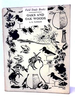 Image du vendeur pour Oaks and Oak Woods (Field Study Books Series) mis en vente par World of Rare Books