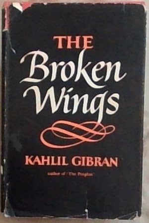 Bild des Verkufers fr The Broken Wings zum Verkauf von Chapter 1
