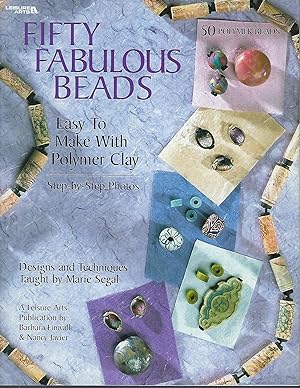 Bild des Verkufers fr Fifty Fabulous Beads : Easy to Make with Polymer and Clay zum Verkauf von Vada's Book Store