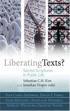 Image du vendeur pour Liberating Texts?: Sacred Scriptures in Public Life mis en vente par WeBuyBooks