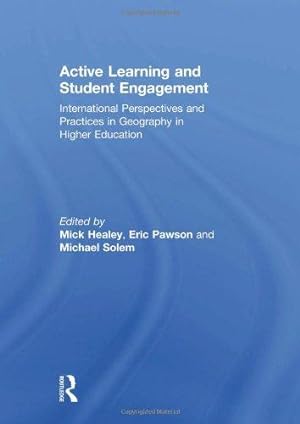 Imagen del vendedor de Active Learning and Student Engagement: International Perspectives and Practices in Geography in Higher Education a la venta por WeBuyBooks
