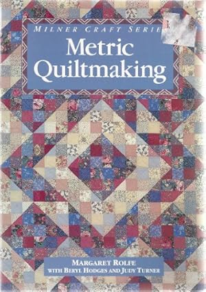 Imagen del vendedor de Metric Quiltmaking (Milner Craft Series) a la venta por WeBuyBooks