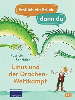 Seller image for Erst ich ein Stück, dann du - Linus und der Drachen-Wettkampf for sale by moluna