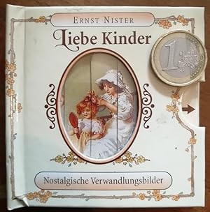 Seller image for Liebe Kinder. Nostalgische Verwandlungsbilder for sale by Klaus Kreitling