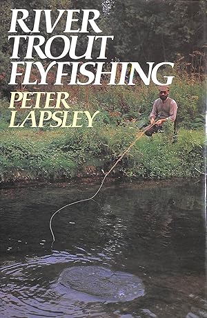 Seller image for River Trout Fly Fishing for sale by M Godding Books Ltd