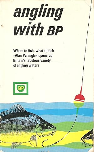 Seller image for ANGLING WITH BP. By Alan Wrangles. Illustrated by David Carl Forbes. for sale by Coch-y-Bonddu Books Ltd