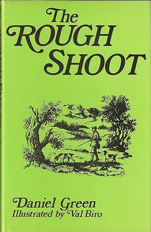 Seller image for THE ROUGH SHOOT. By Daniel Green. for sale by Coch-y-Bonddu Books Ltd