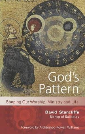 Bild des Verkufers fr God's Pattern: Shaping Our Worship, Ministry and Life zum Verkauf von WeBuyBooks