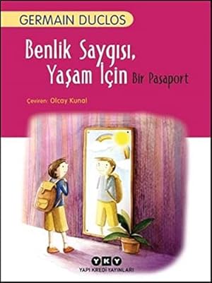 Imagen del vendedor de Benlik Saygisi, Yasam Iin Bir Pasaport a la venta por WeBuyBooks