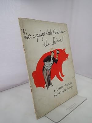 Seller image for He's the Perfect Little Gentleman - the Swine! for sale by YattonBookShop PBFA