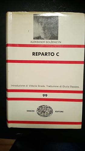 Solzenicyn Aleksandr, Reparto C, Einaudi, 1970.