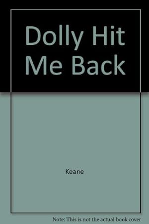 Seller image for Dolly Hit Me Back for sale by WeBuyBooks